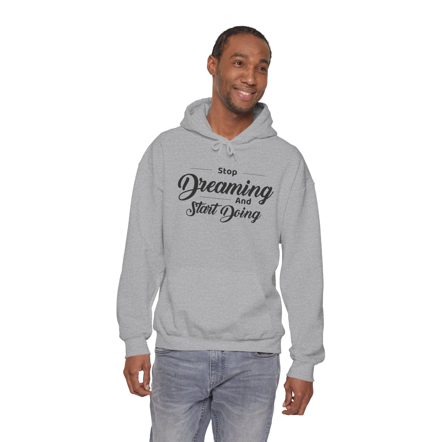 Stop Dreaming And Start Doing Hoodie — Motivational Quote Pullover