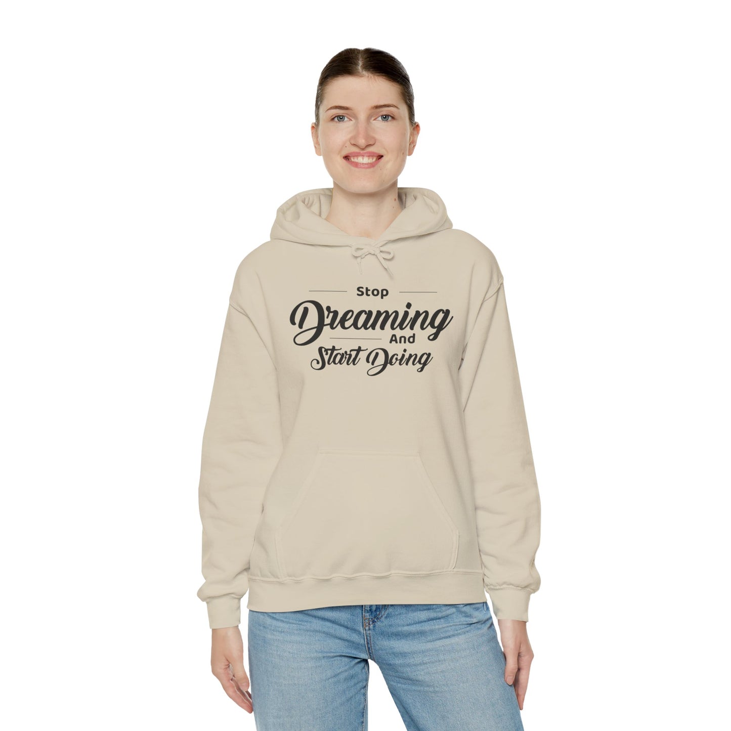 Stop Dreaming And Start Doing Hoodie — Motivational Quote Pullover