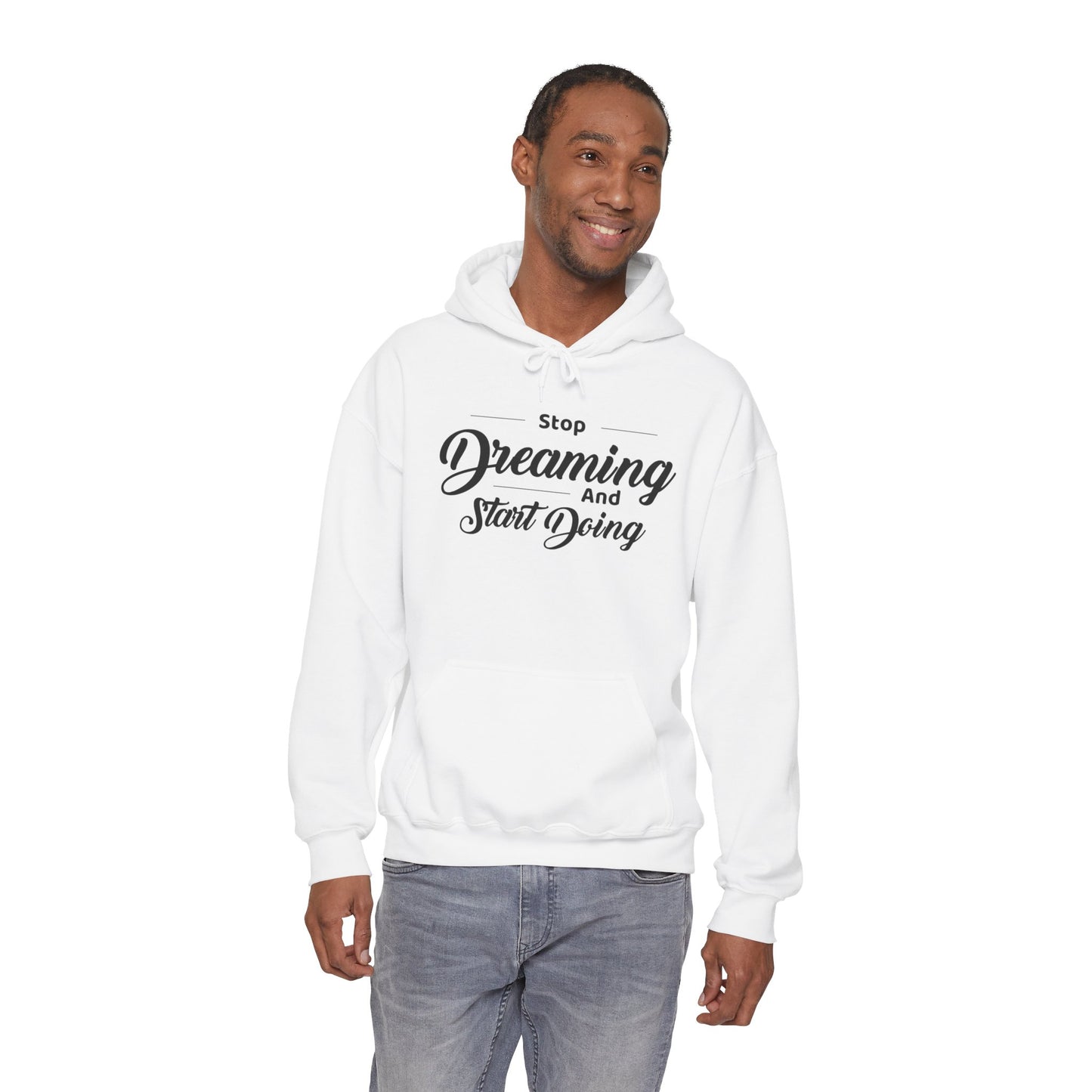 Stop Dreaming And Start Doing Hoodie — Motivational Quote Pullover