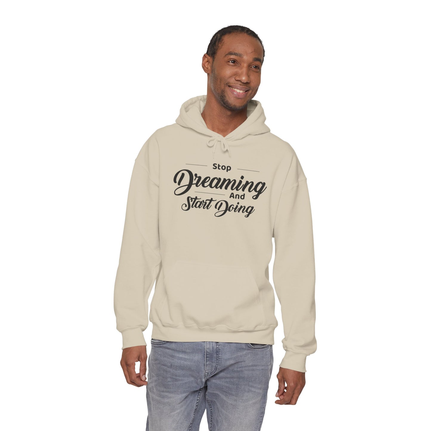 Stop Dreaming And Start Doing Hoodie — Motivational Quote Pullover